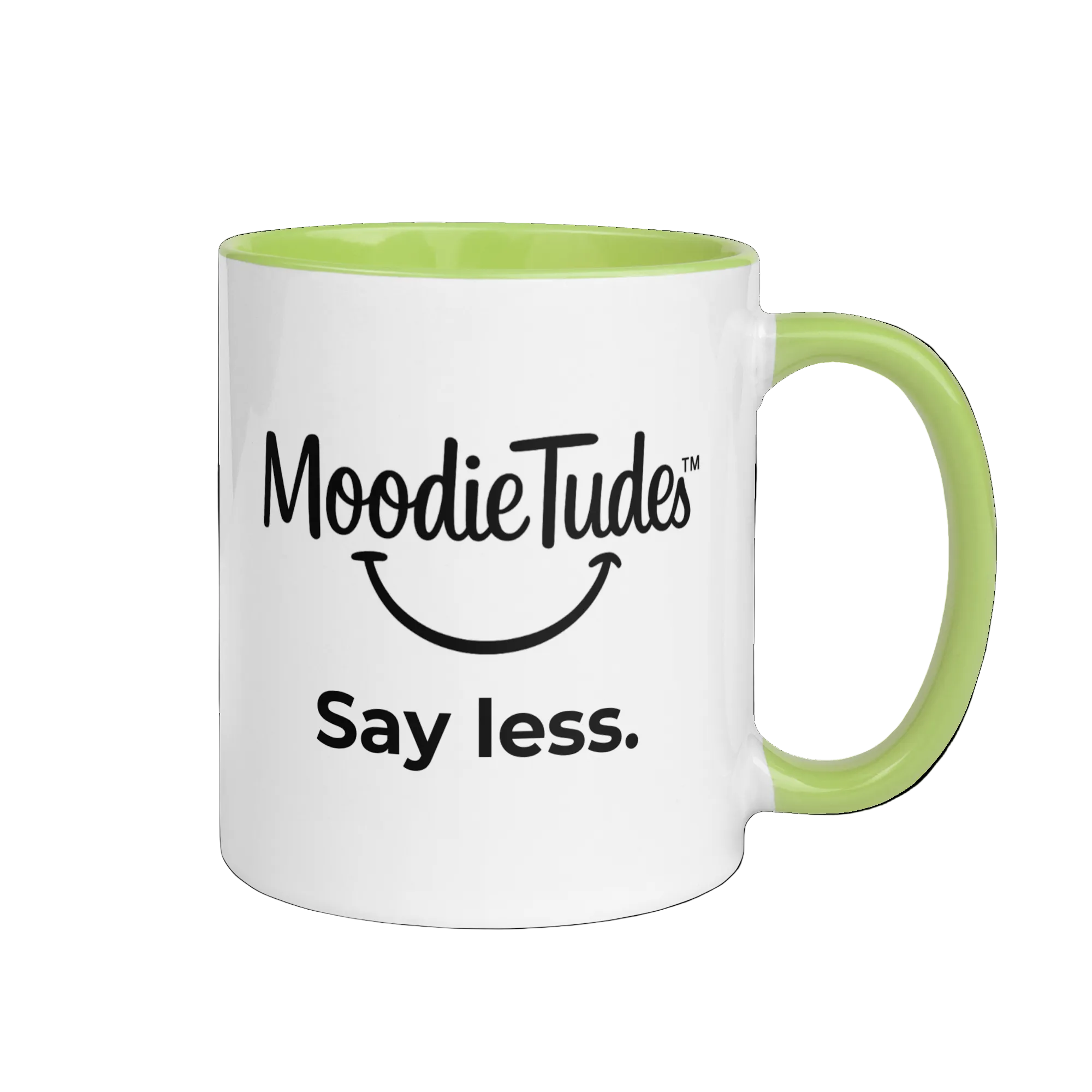 MoodieTudes™ Say Less mug with logo and tag line visible