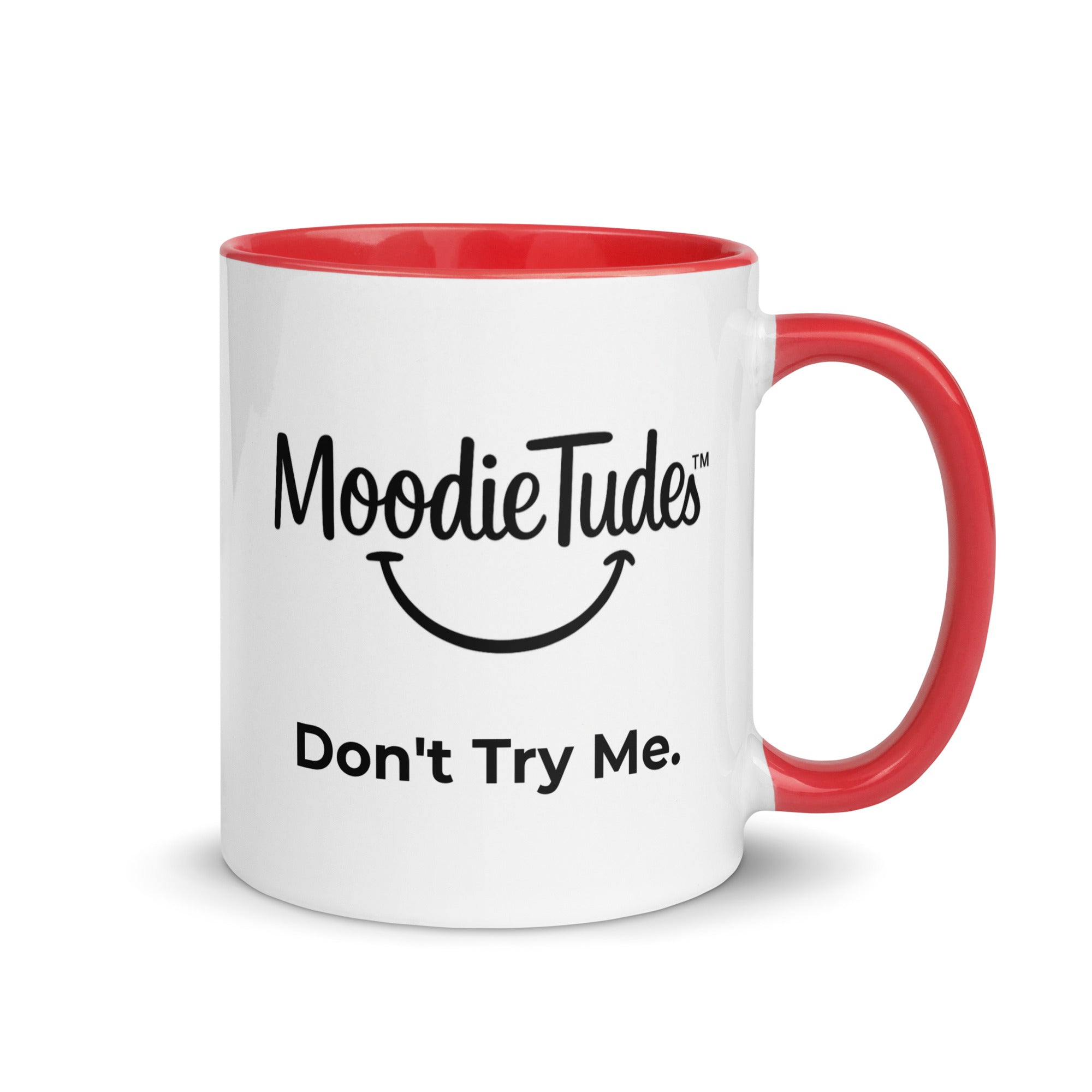 MoodieTudes™ Don't Try Me mug with red handle and interior, logo and tag visible
